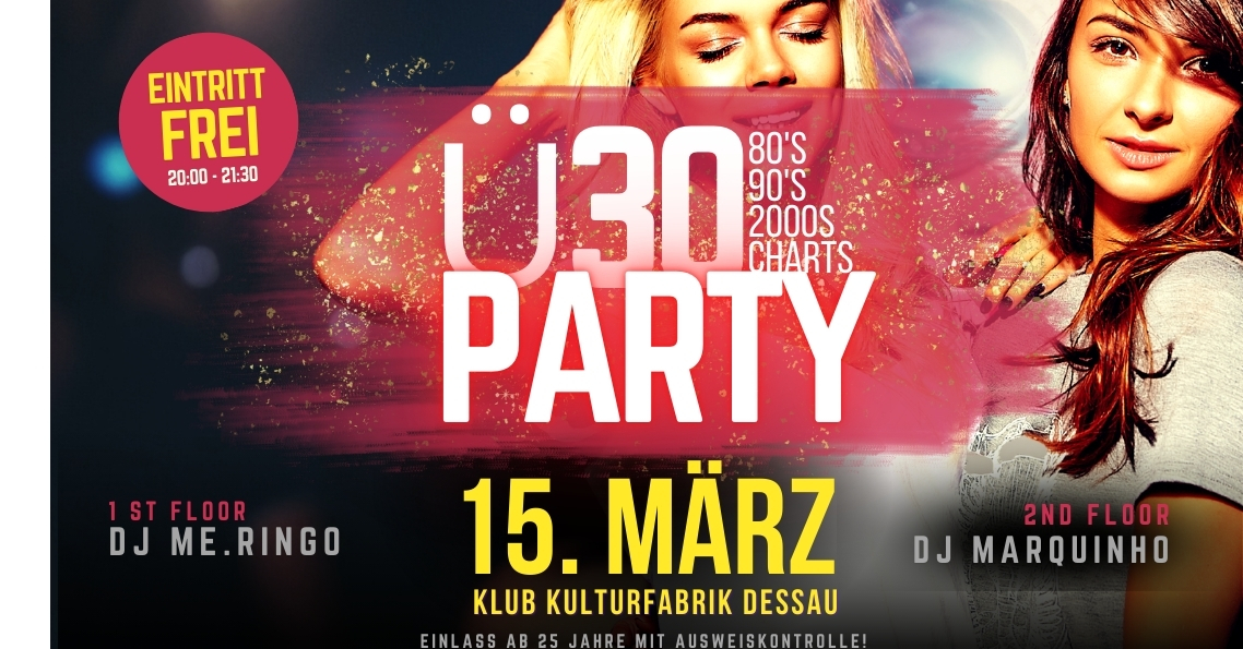 Ü30 Party – Freier Eintritt bis 21:30 & eine Nacht voller Musik, Tanz und guter Stimmung!